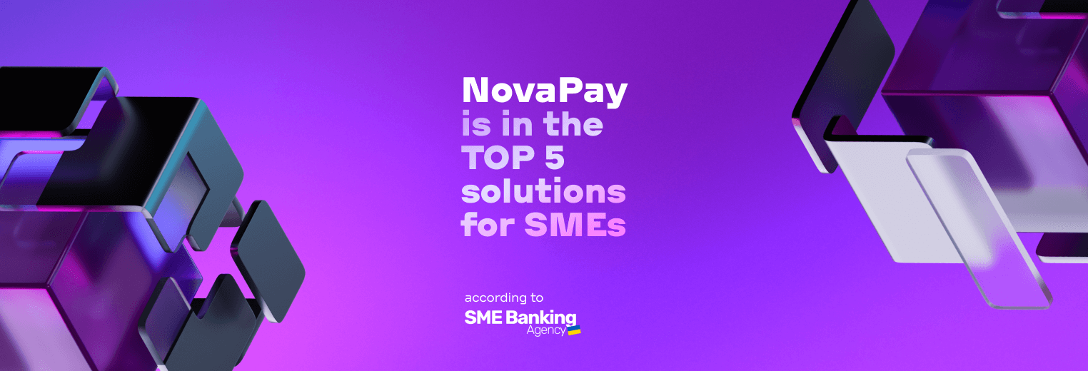 NovaPay is in the TOP 5 solutions for SMEs according to SME Banking Agency NovaPay is in the TOP 5 solutions for SMEs according to SME Banking Agency